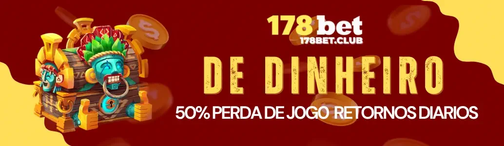 Promoção 178BET de 50% de dinheiro de volta por perda em jogos