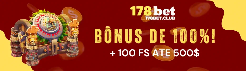 Bônus de 100% no primeiro depósito na 178BET